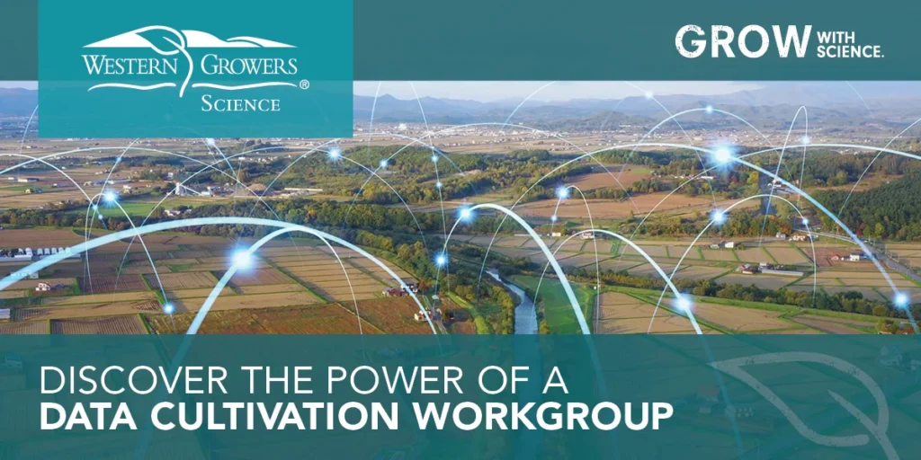 western growers science data cultivation workgroup meeting